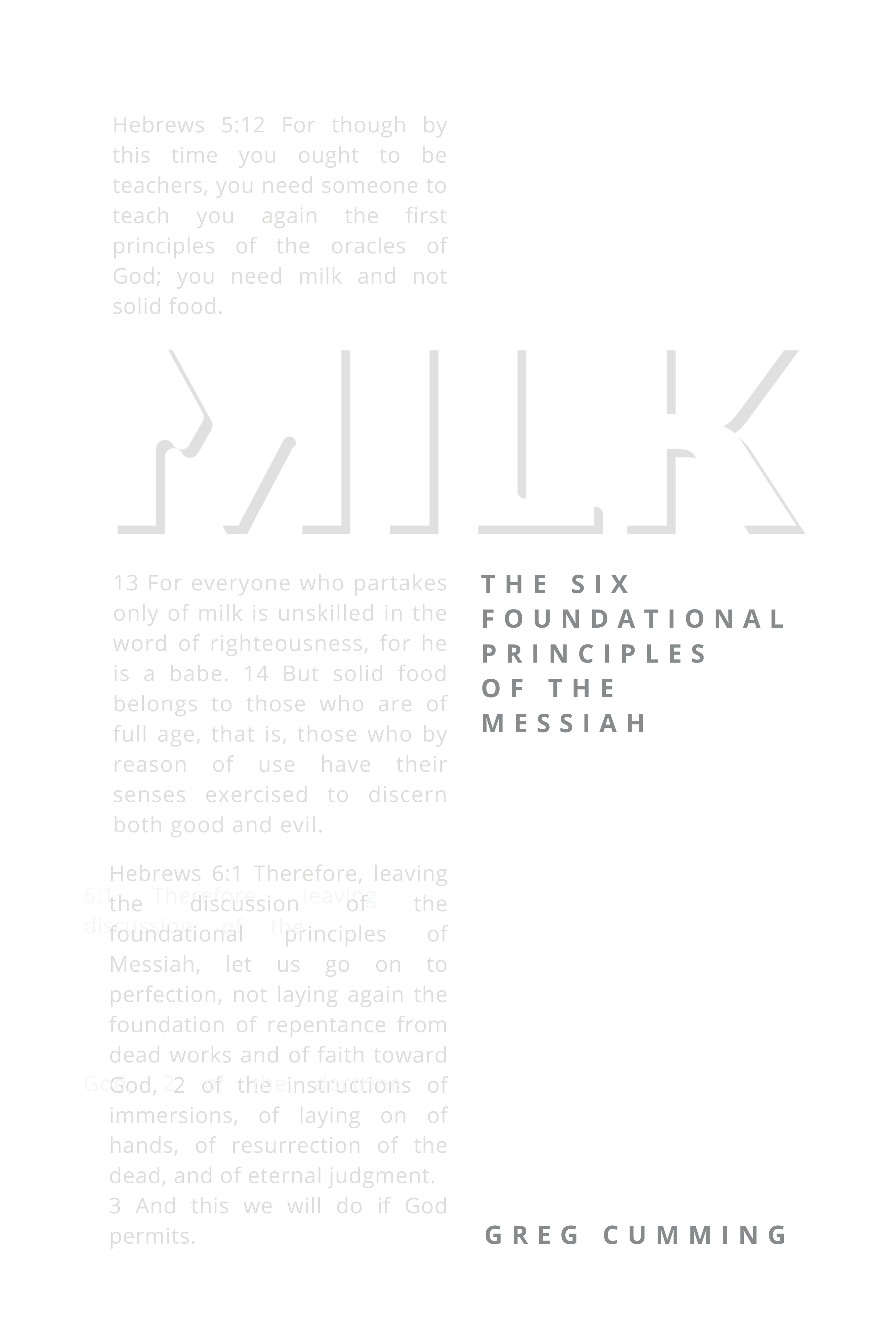 MILK – The Six Foundational Principles of the Messiah